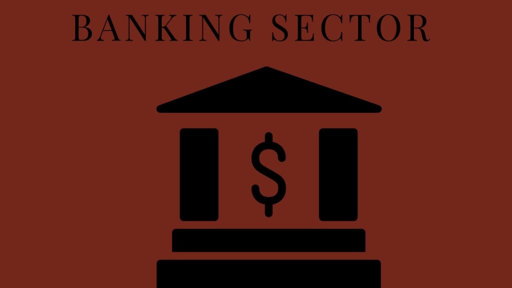 Banking Sector