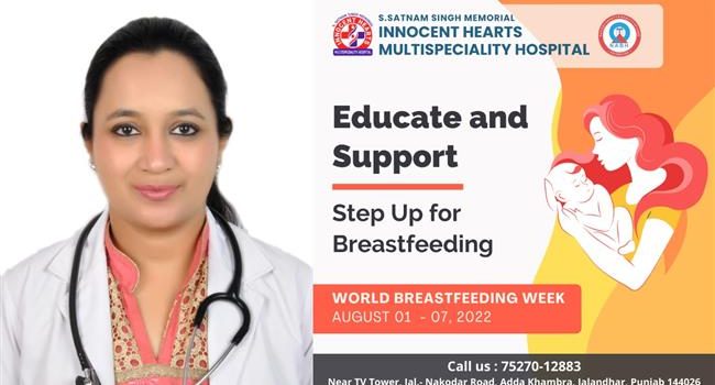 Innocent Hearts Multispeciality Hospital Celebrated World Breast Feeding Week; Dr. Noopur shared tips